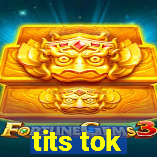 tits tok